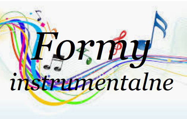 Audycje Muzyczne Sprawdzian Klasa2 Psm Poziom 1 Instrumentalne formy muzyczne - test sprawdzający - mInstructor.com