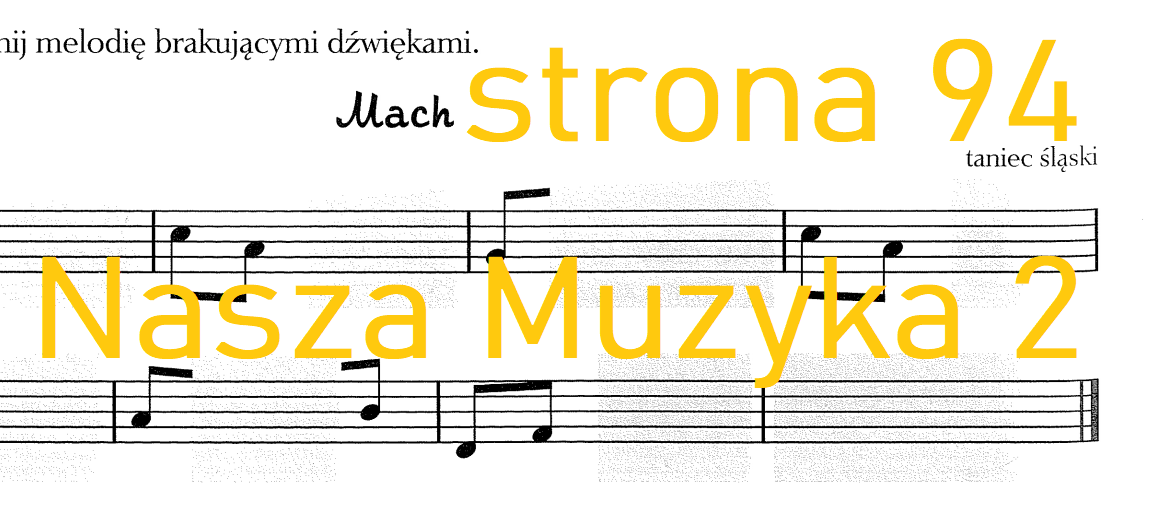 Ćwiczenia z podręcznikiem Nasza Muzyka 2 (str 94) - mInstructor.com